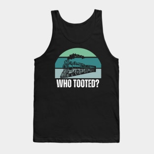 Who tooted t-shirt Tank Top